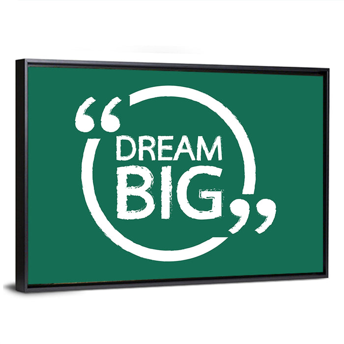 Dream Big Typography Wall Art as a framed canvas