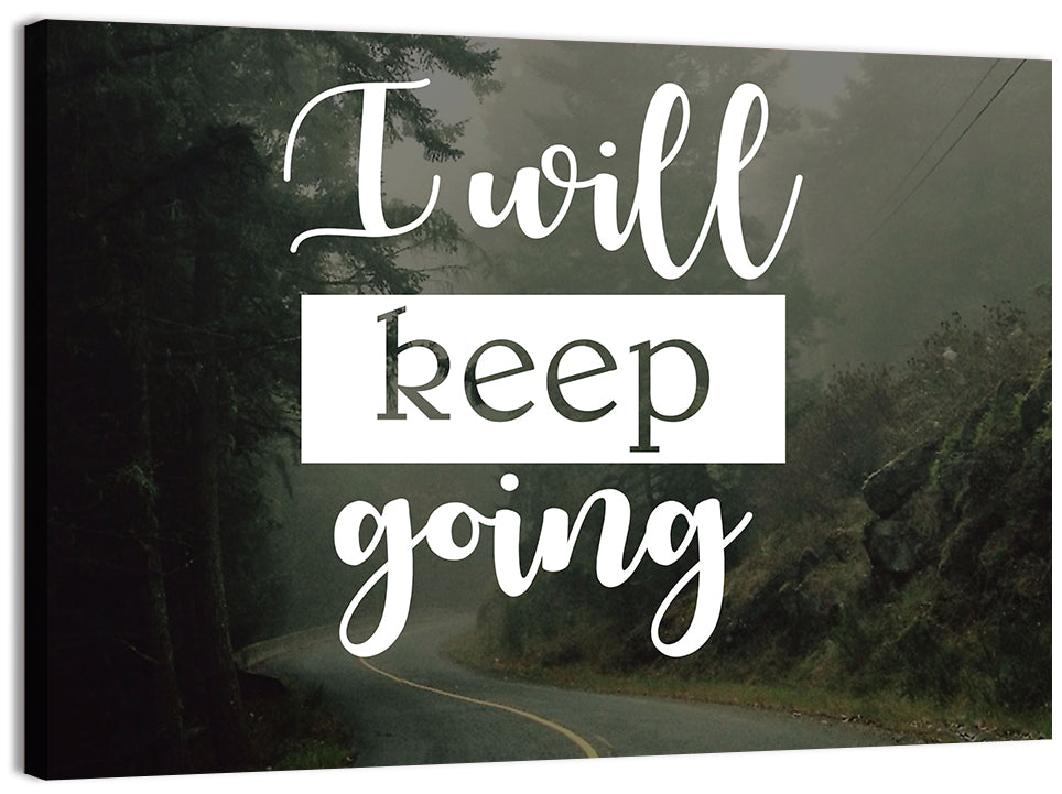 I Will Keep Going Wall Art, canvas print, landscape