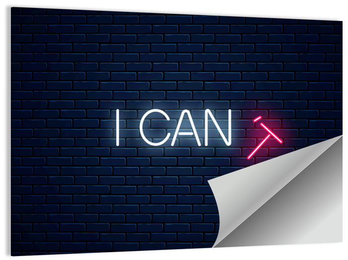 I Can Neon Sign Wall Art as a poster print