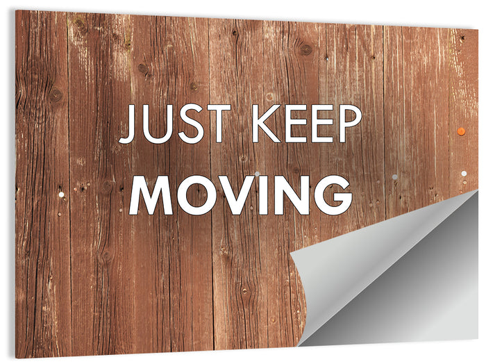 Just Keep Moving Rustic Quote Wall Art as a poster print