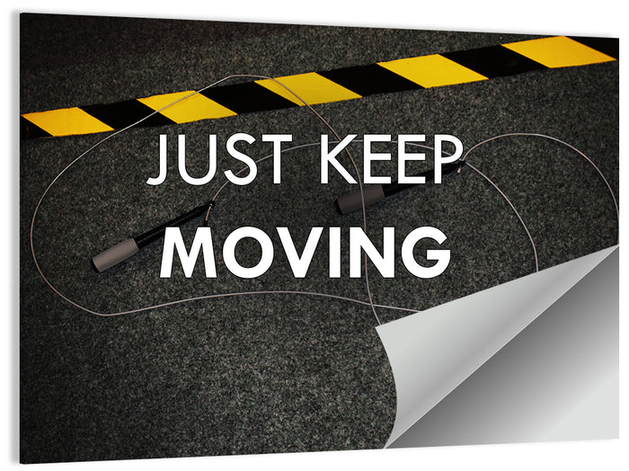Just Keep Moving Jump Rope Quote Wall Art as a poster print