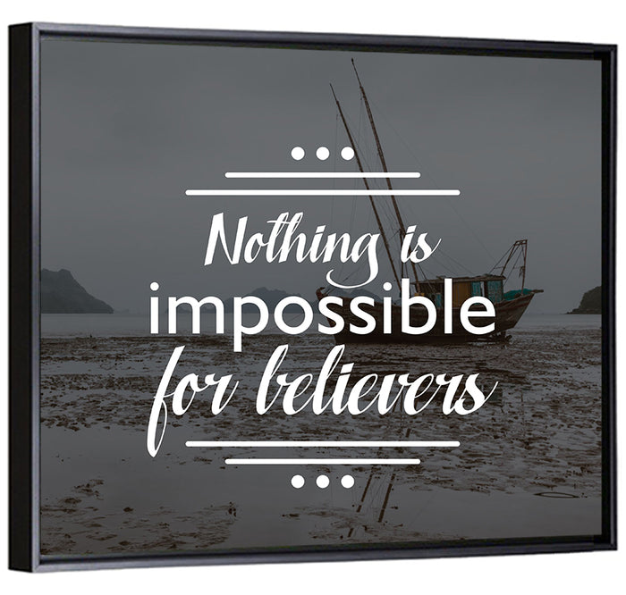 Nothing Is Impossible for Believers Wall Art as a framed canvas