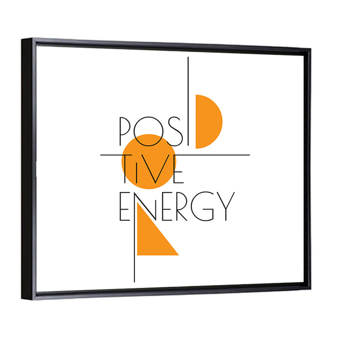 Positive Energy Typography Wall Art as a framed canvas