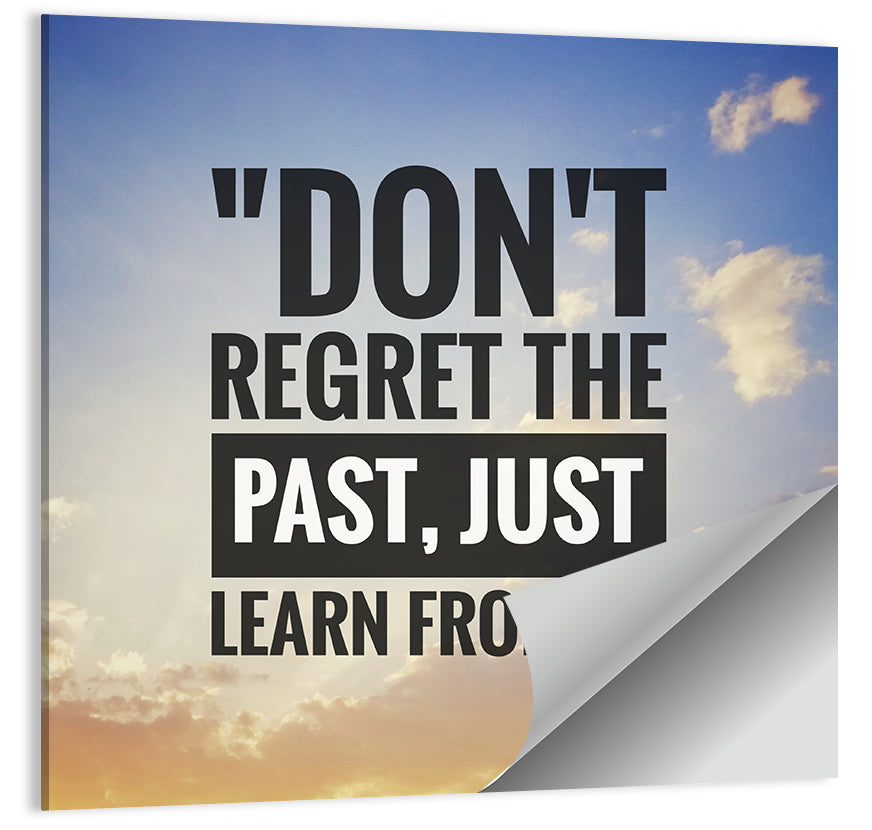 Don't Regret the Past Typography Wall Art