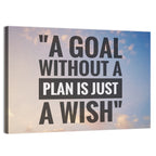 A Goal Without a Plan Is Just a Wish Wall Art
