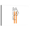Pause Typographic Design Wall Art