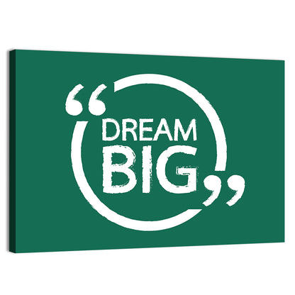 Dream Big Typography Wall Art