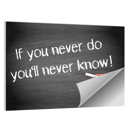 If You Never Do You'll Never Know Chalkboard Quote Wall Art