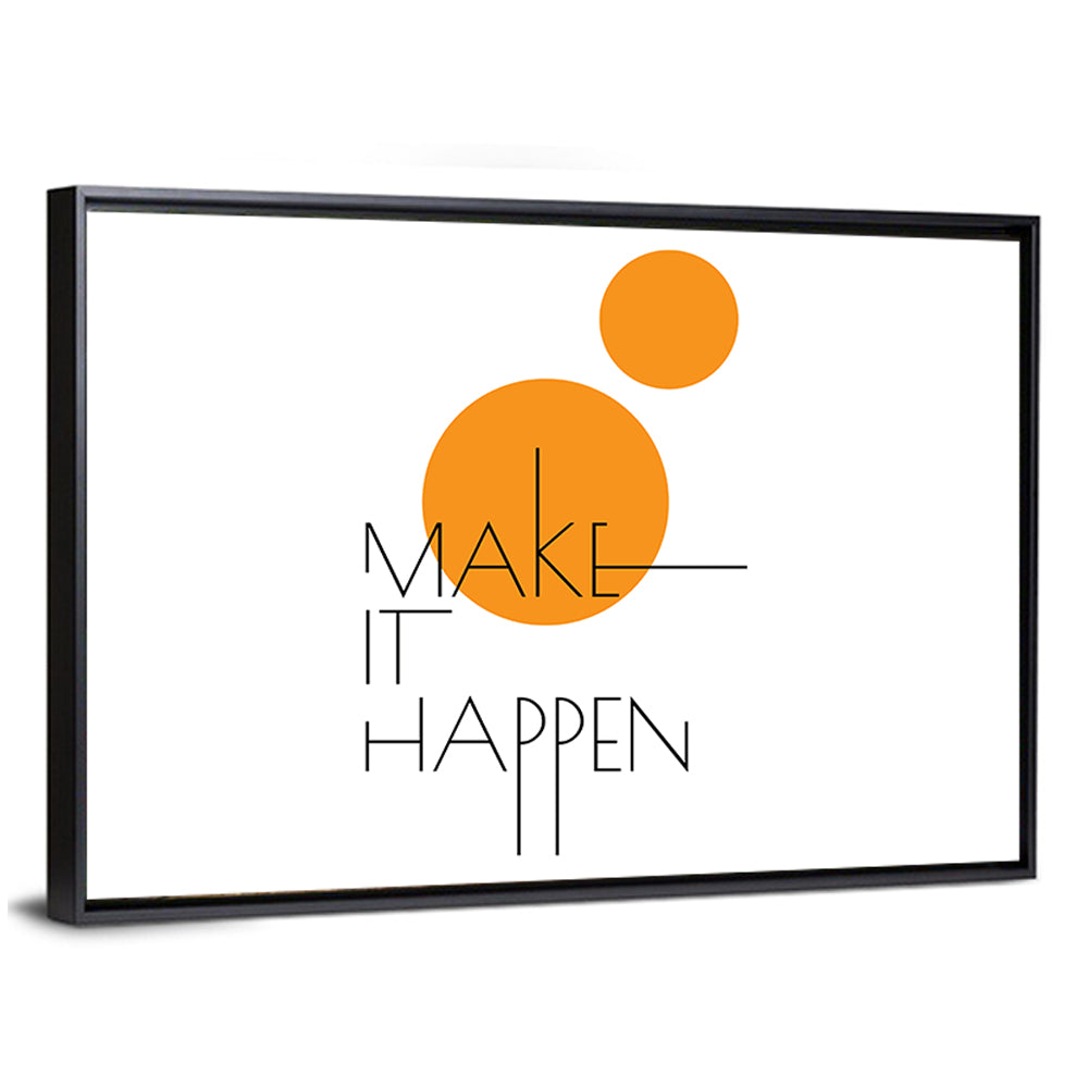 Make It Happen Quote Wall Art