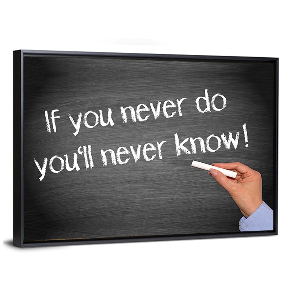 If You Never Do You'll Never Know Chalkboard Quote Wall Art