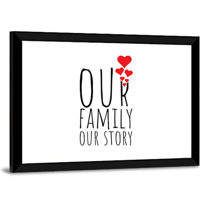 Our Family Our Story Wall Art