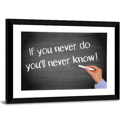 If You Never Do You'll Never Know Chalkboard Quote Wall Art