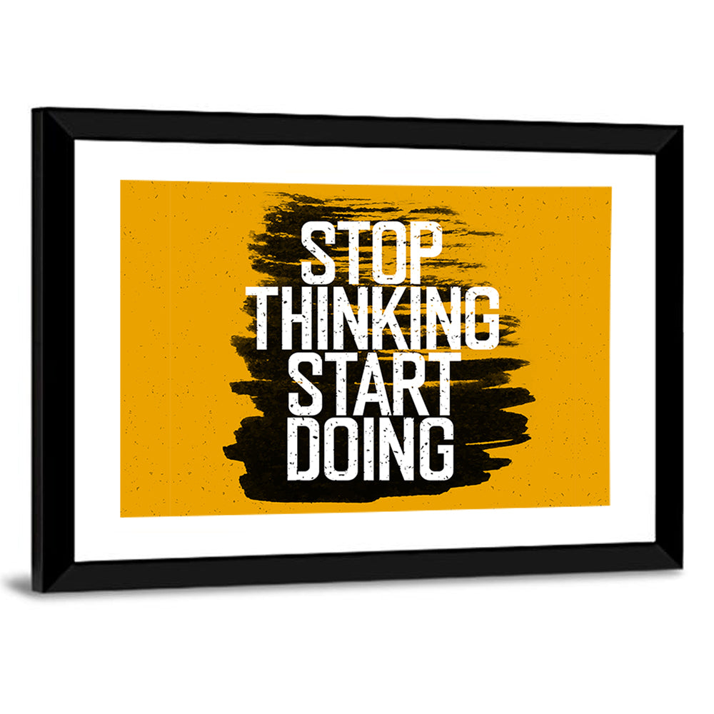 Stop Thinking Start Doing Typography Wall Art