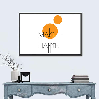 Make It Happen Quote Wall Art