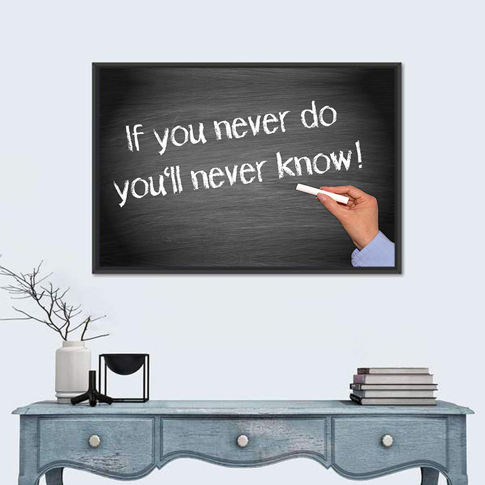 If You Never Do You'll Never Know Chalkboard Quote Wall Art