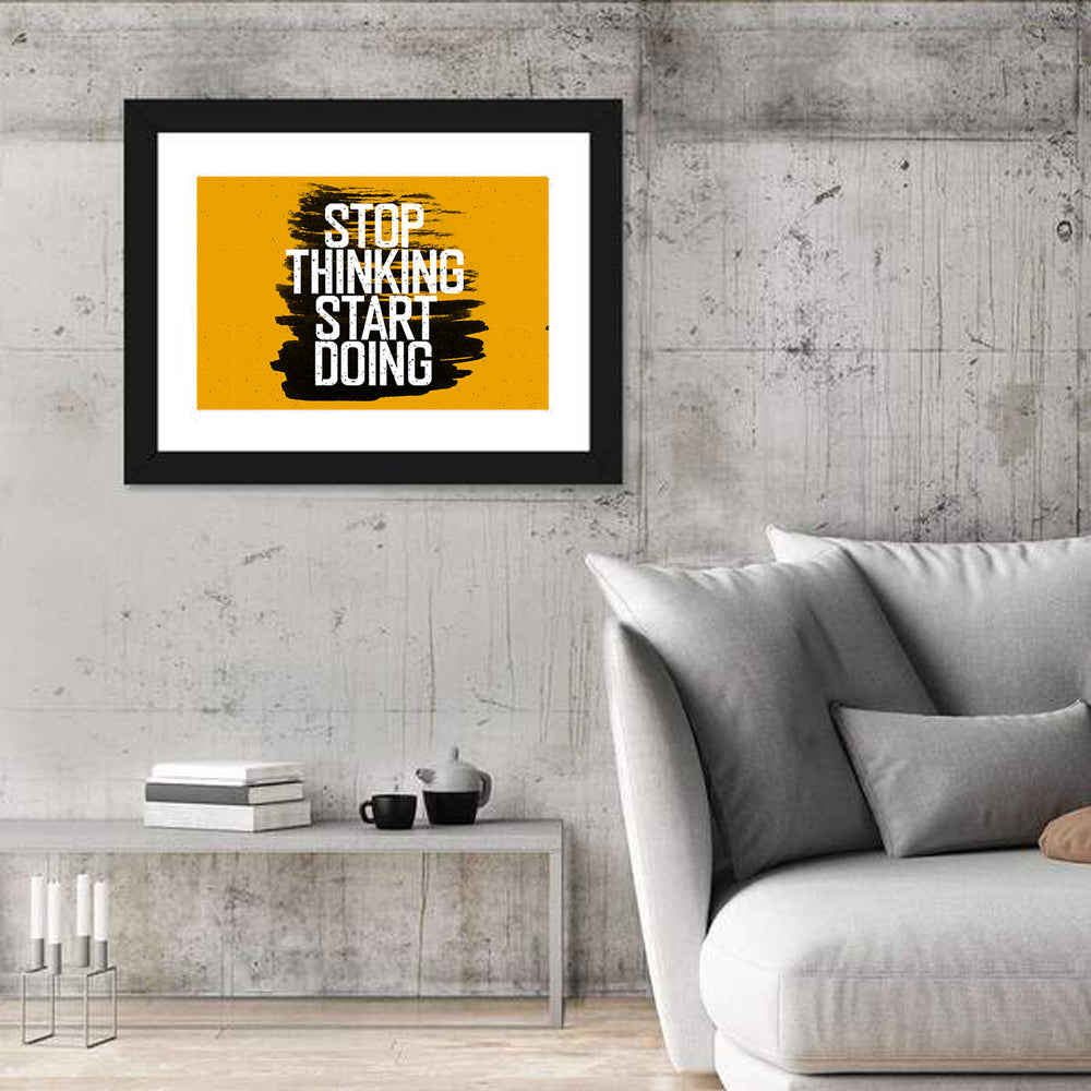 Stop Thinking Start Doing Typography Wall Art