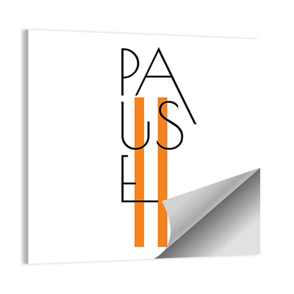 Pause Typographic Design Wall Art