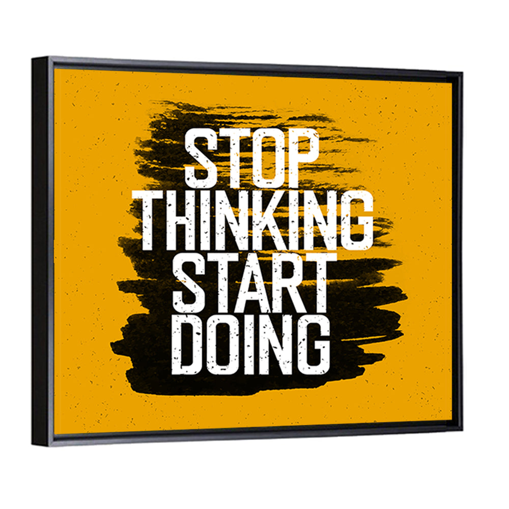 Stop Thinking Start Doing Typography Wall Art