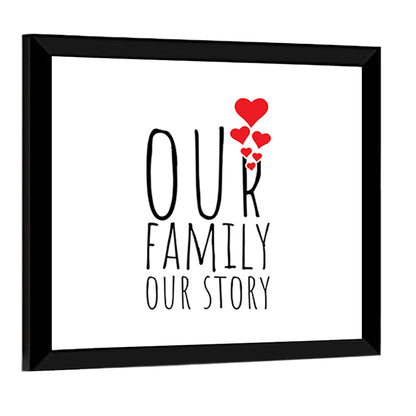 Our Family Our Story Wall Art