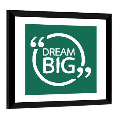 Dream Big Typography Wall Art