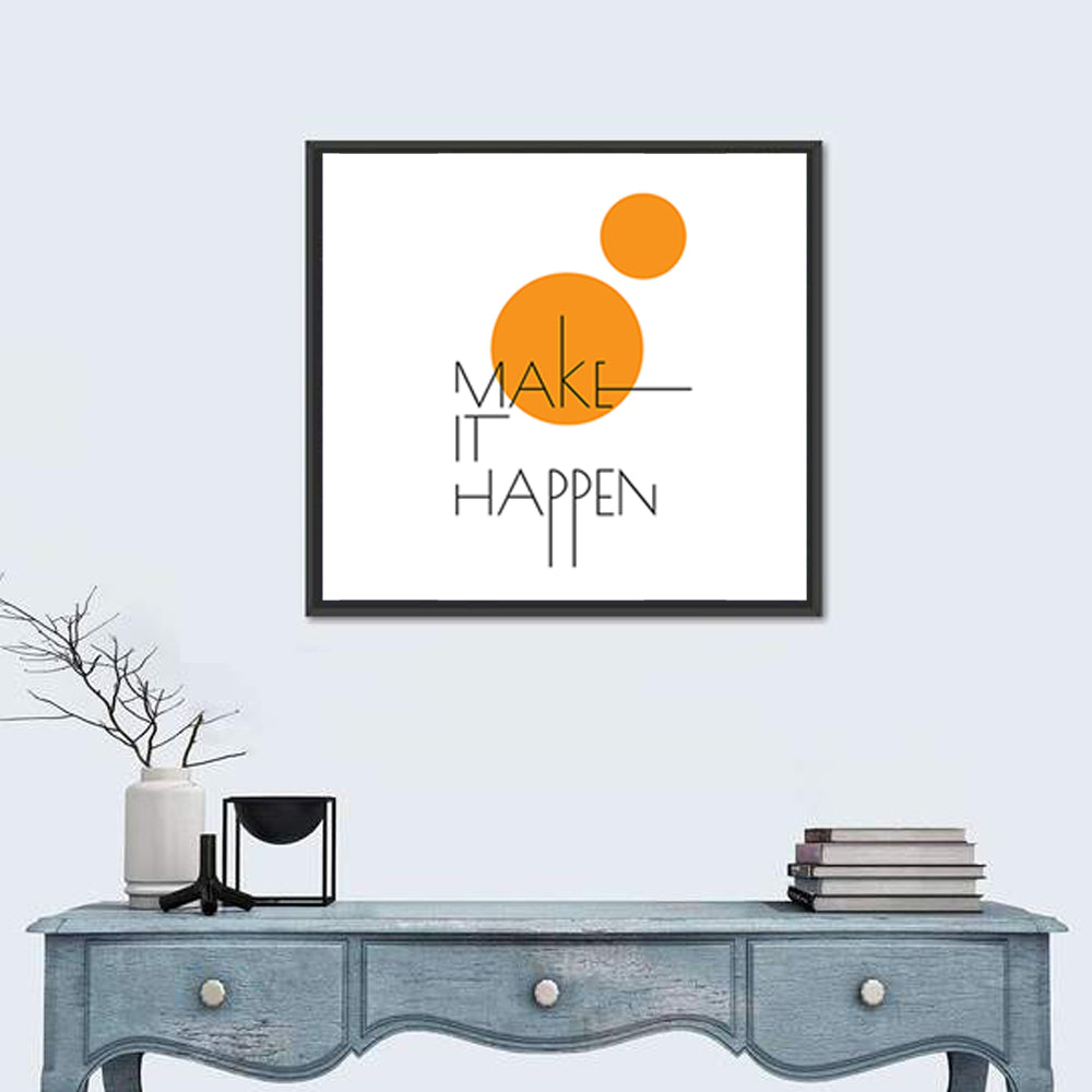 Make It Happen Quote Wall Art