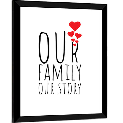 Our Family Our Story Wall Art