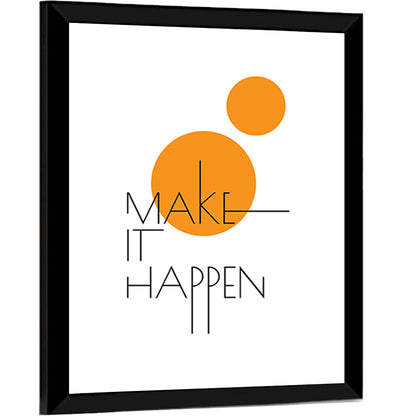 Make It Happen Quote Wall Art