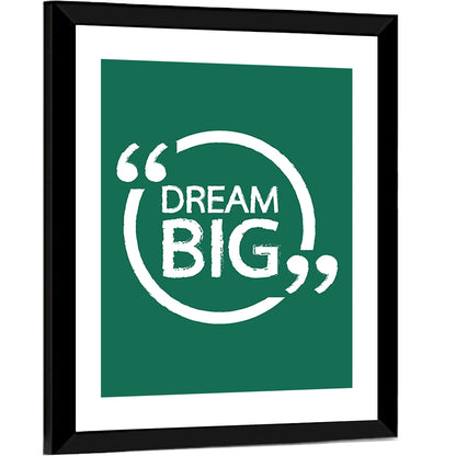 Dream Big Typography Wall Art