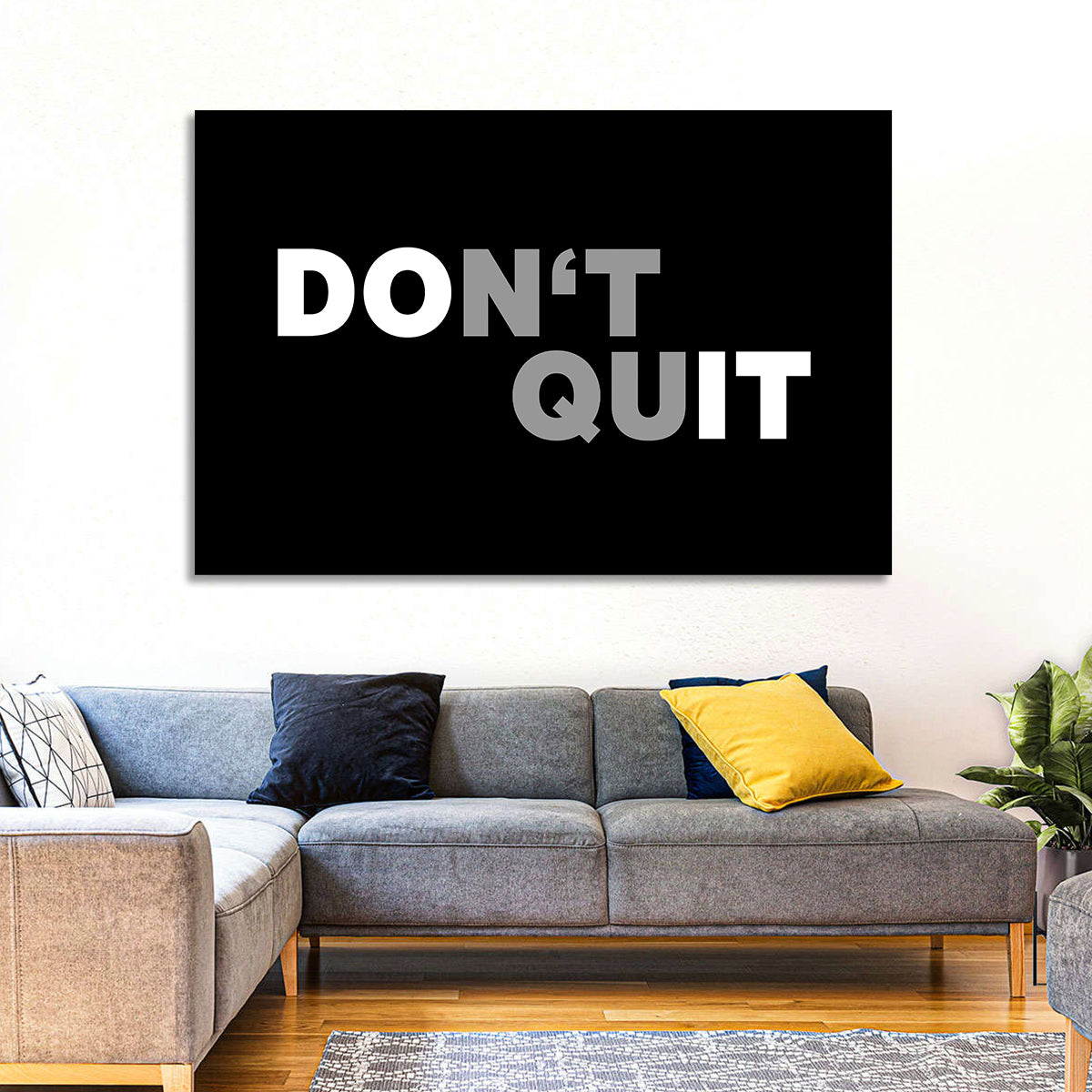 Don't Quit Minimalist Typography Wall Art in a room, landscape