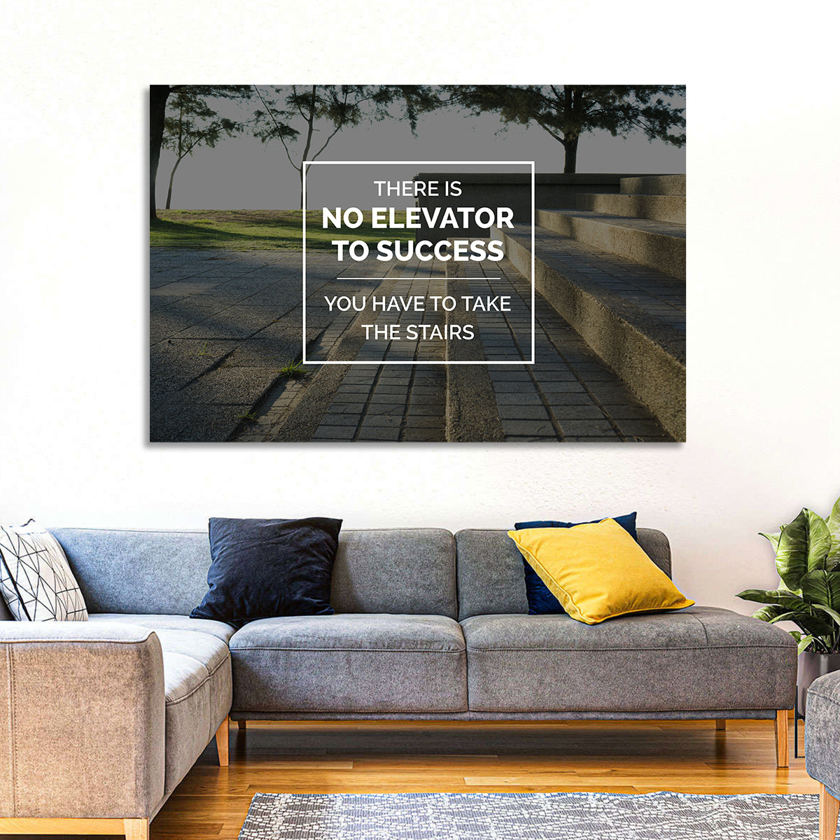 There Is No Elevator to Success Wall Art in a room, landscape