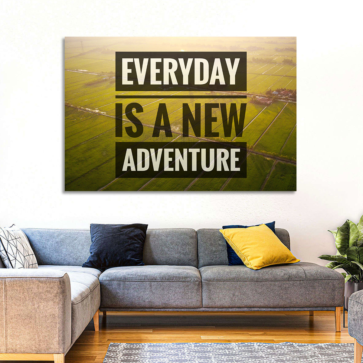 Everyday Is a New Adventure Wall Art in a room, landscape