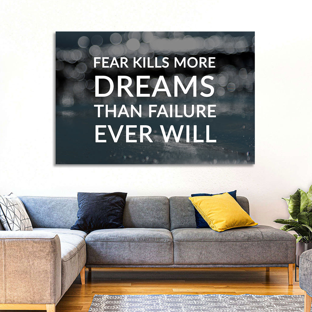 Fear Kills More Dreams Typography Wall Art