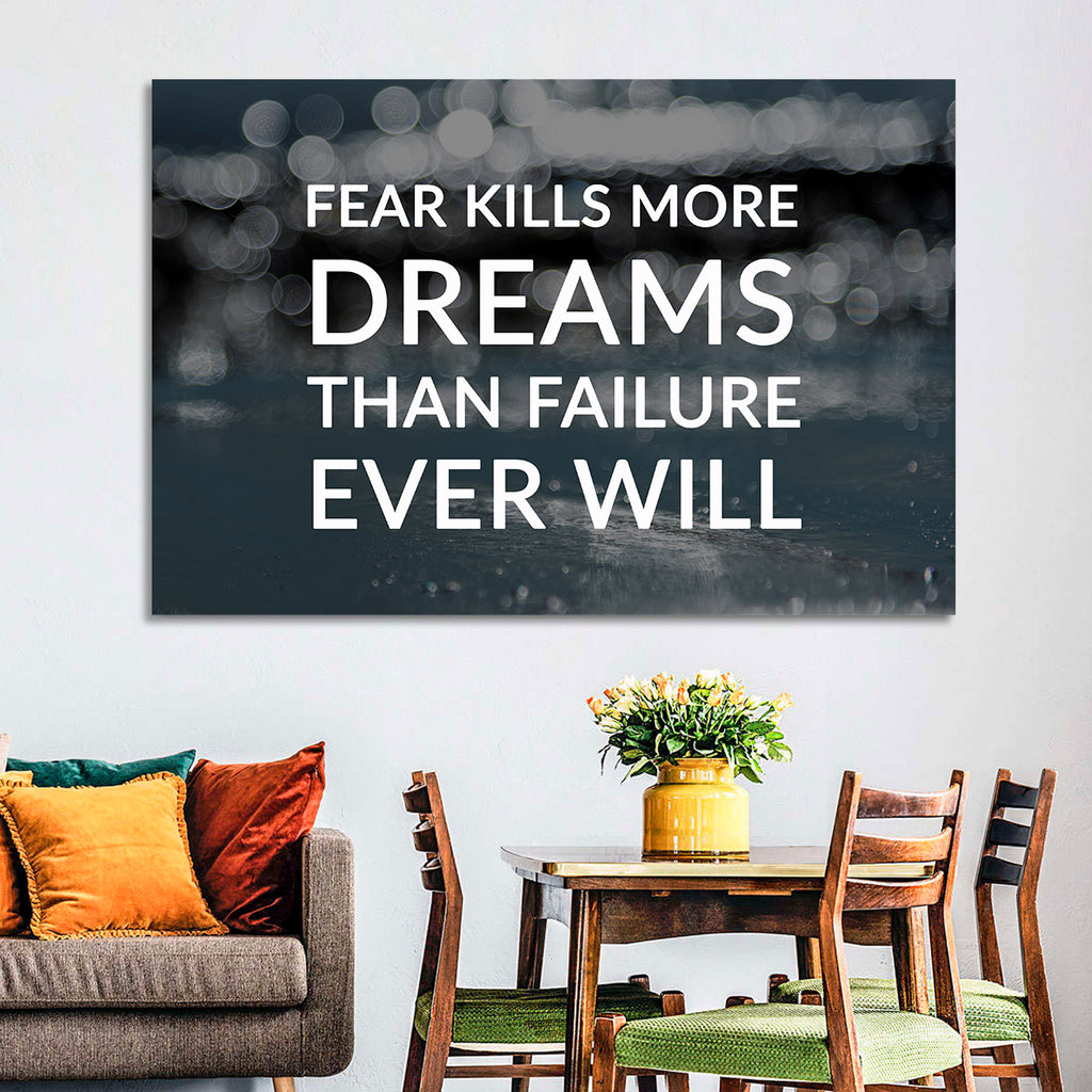 Fear Kills More Dreams Typography Wall Art