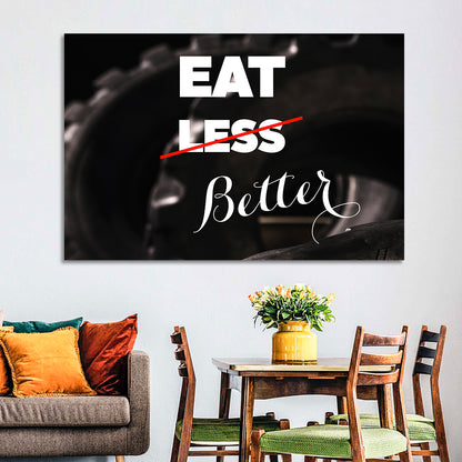 Eat Less, Better Motivation Quote Wall Art
