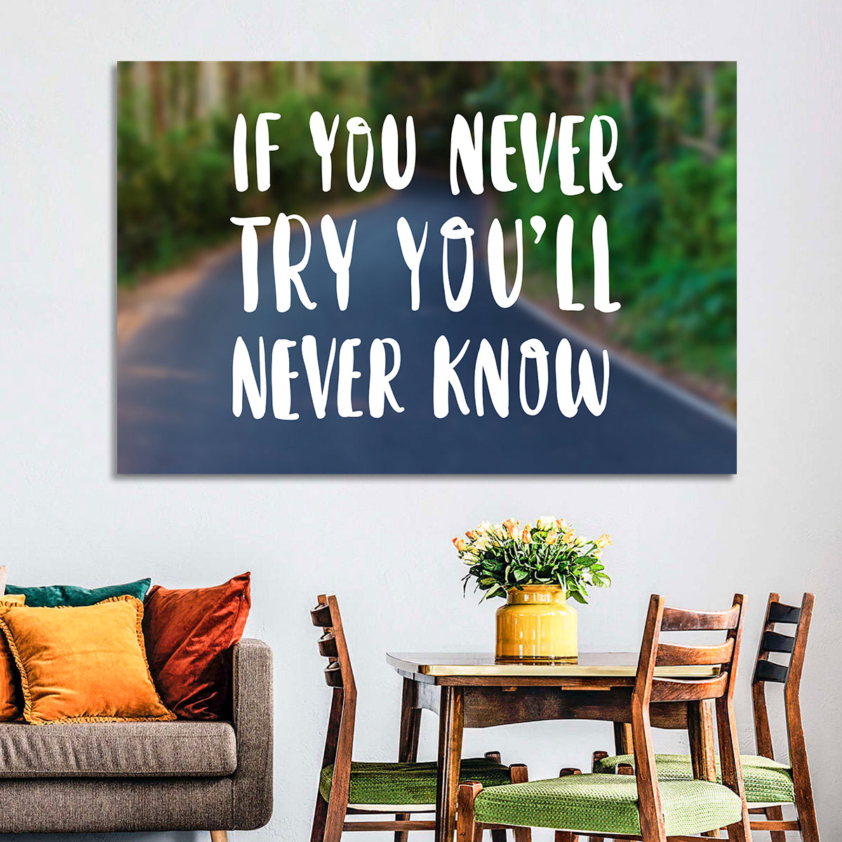 If You Never Try You’ll Never Know Quote Wall Art