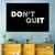 Don't Quit Wall Art