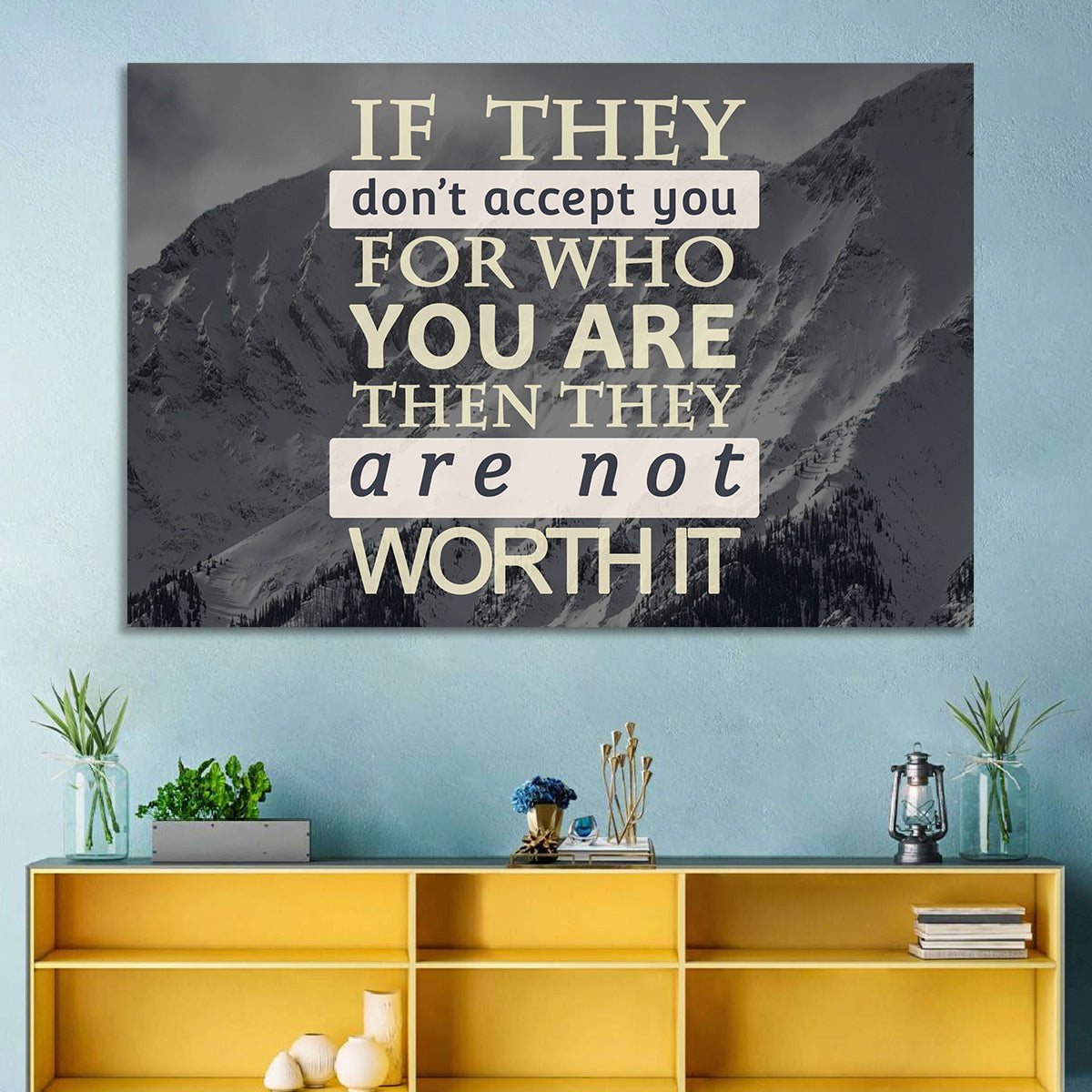 They Are Not Worth It Wall Art