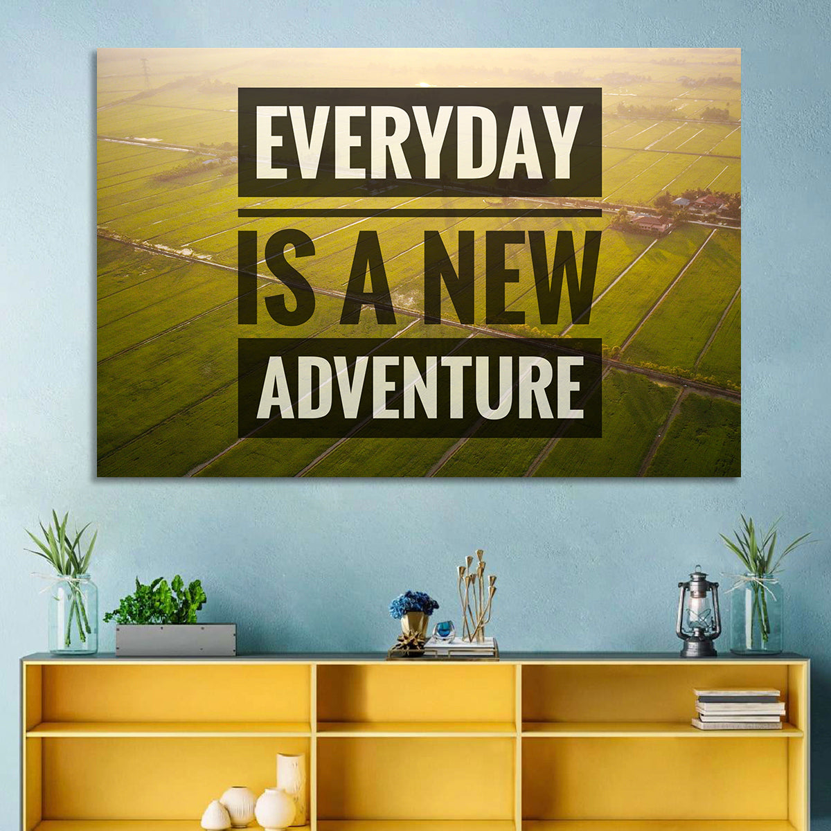 Everyday Is a New Adventure Wall Art