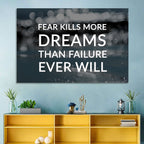 Fear Kills More Dreams Typography Wall Art