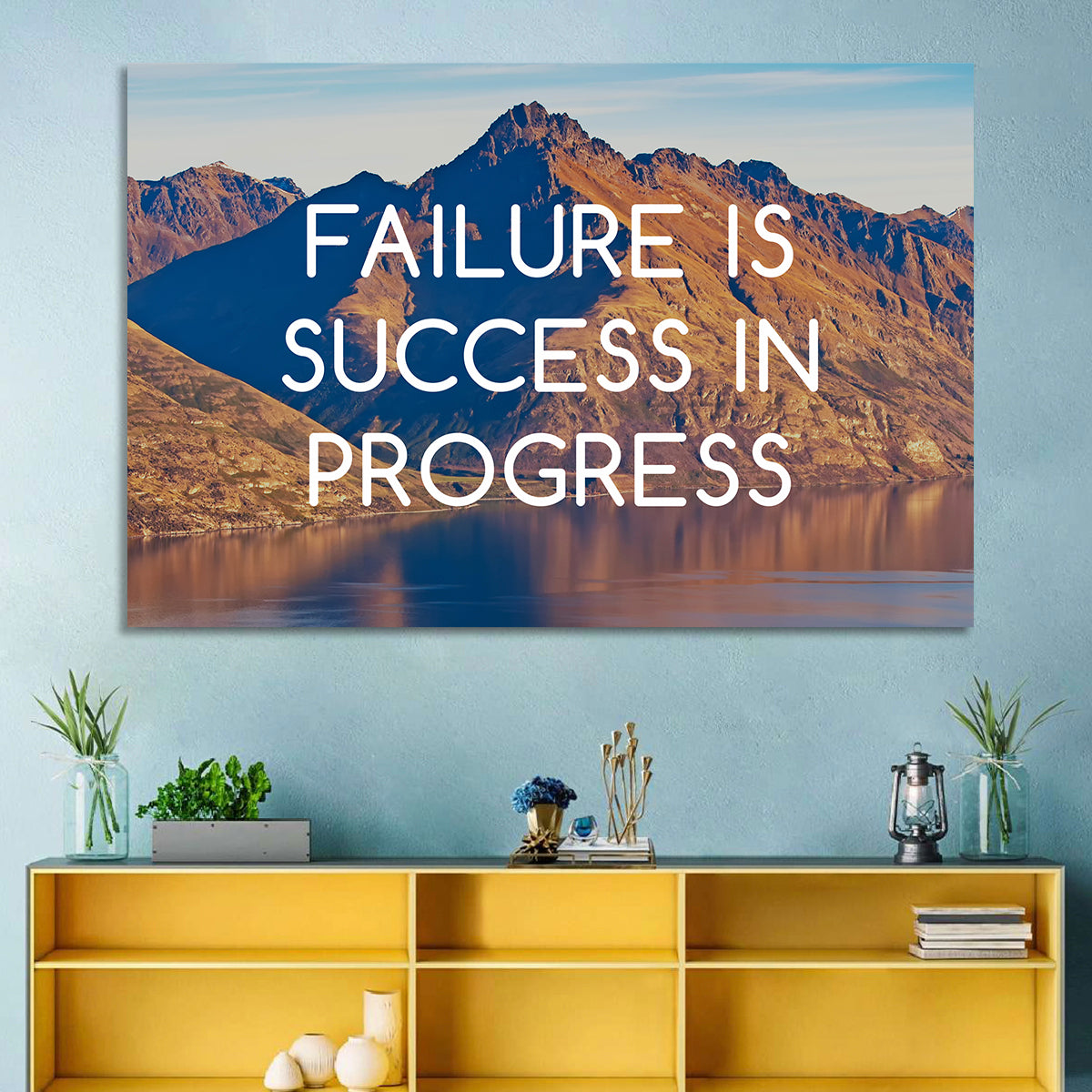 Failure Is Success in Progress Wall Art in a room, landscape