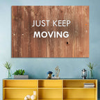 Just Keep Moving Rustic Quote Wall Art