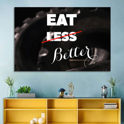 Eat Less, Better Motivation Quote Wall Art