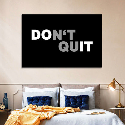 Don't Quit Minimalist Typography Wall Art