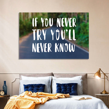 If You Never Try You’ll Never Know Quote Wall Art