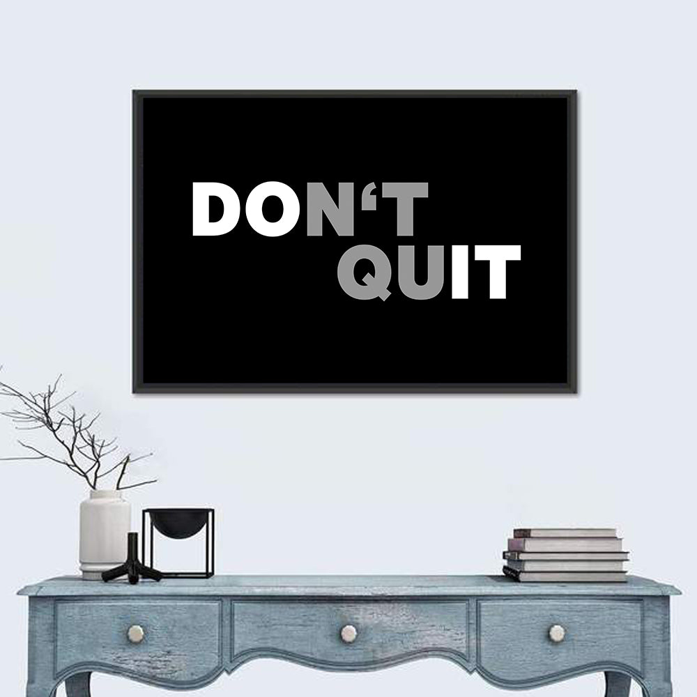 Don't Quit Minimalist Typography Wall Art