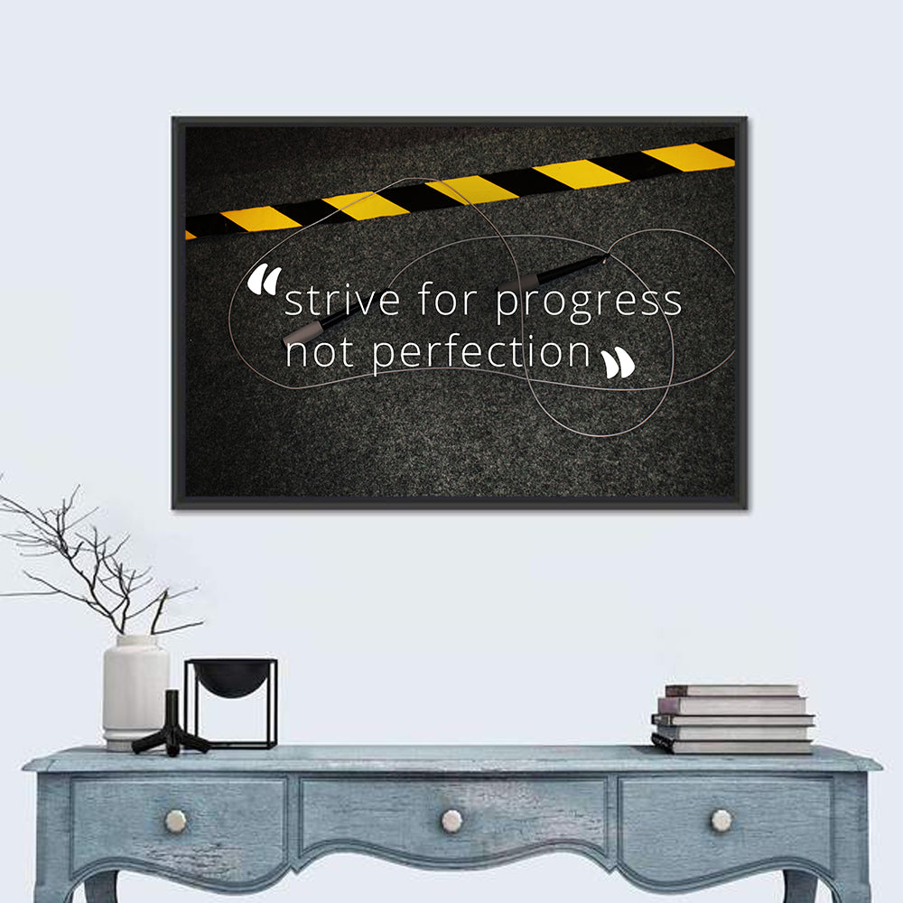 Strive for Progress Not Perfection Wall Art