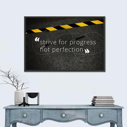 Strive for Progress Not Perfection Wall Art