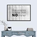Slow Progress Better Than No Progress, Rustic Gray Wall Art