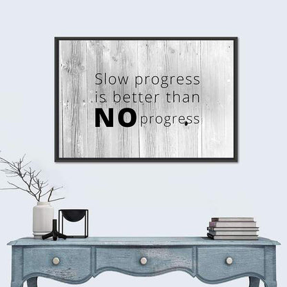 Slow Progress Better Than No Progress, Rustic Gray Wall Art