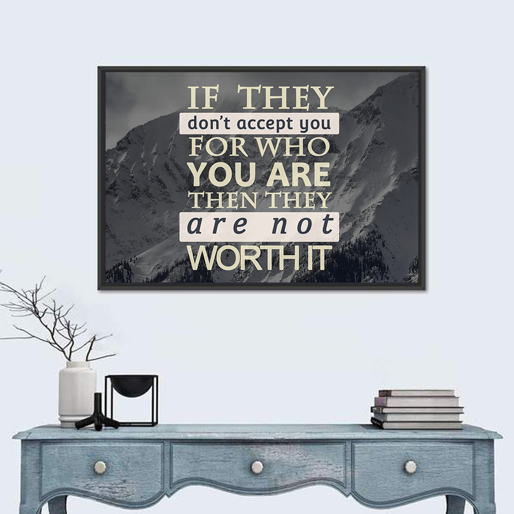 They Are Not Worth It Wall Art